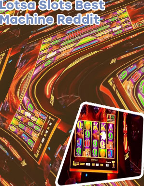 Lotsa slots best machine