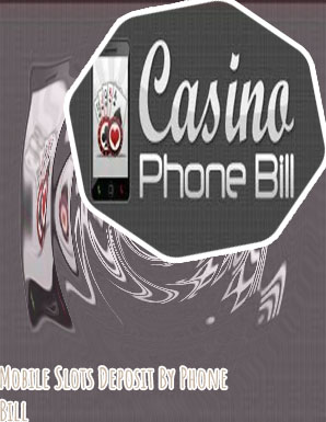 Mobile slots phone bill